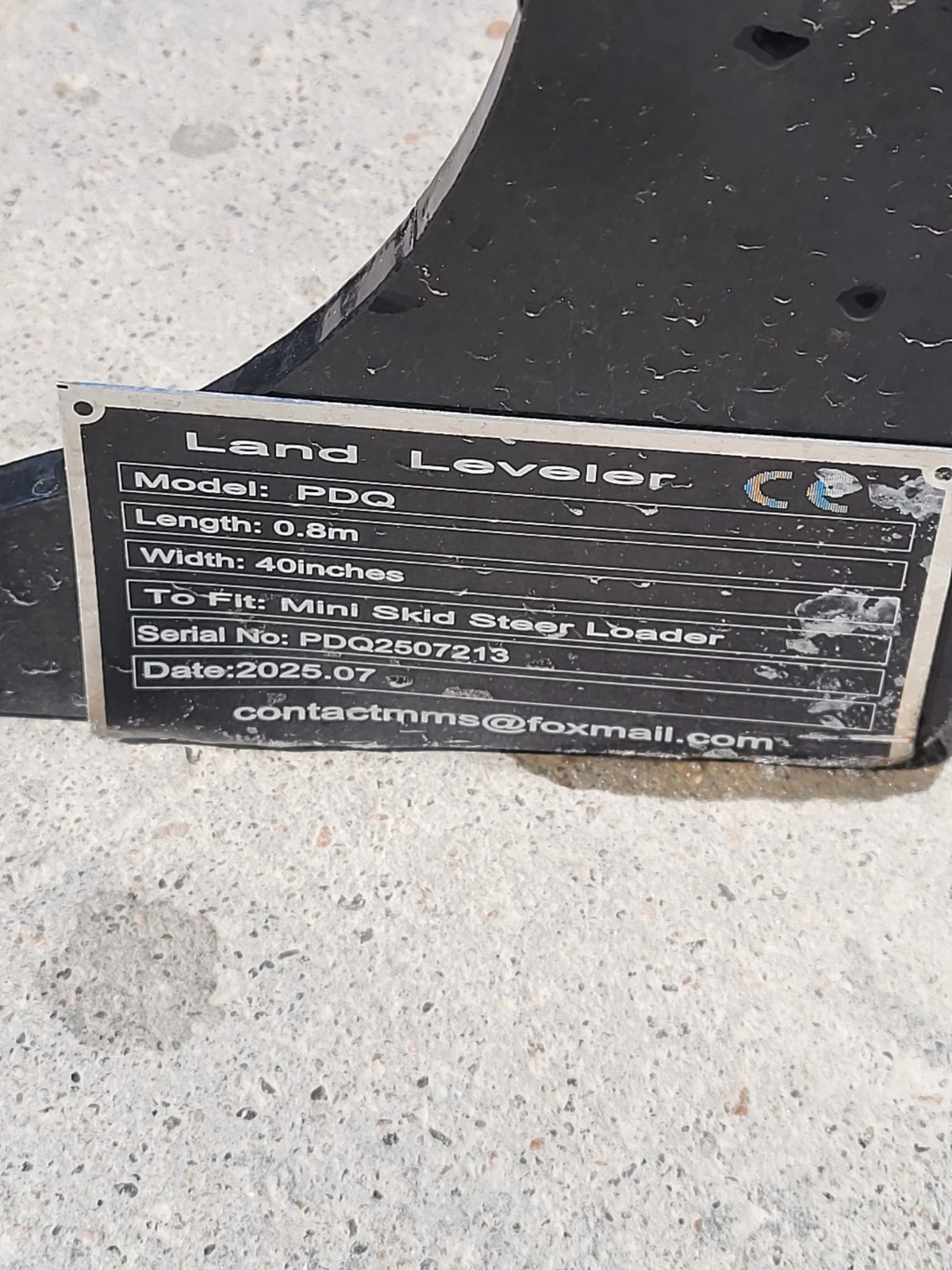 Data plate: Land Leveler, model PDQ, 0.8m length, 40in width, to fit mini skid steer loader