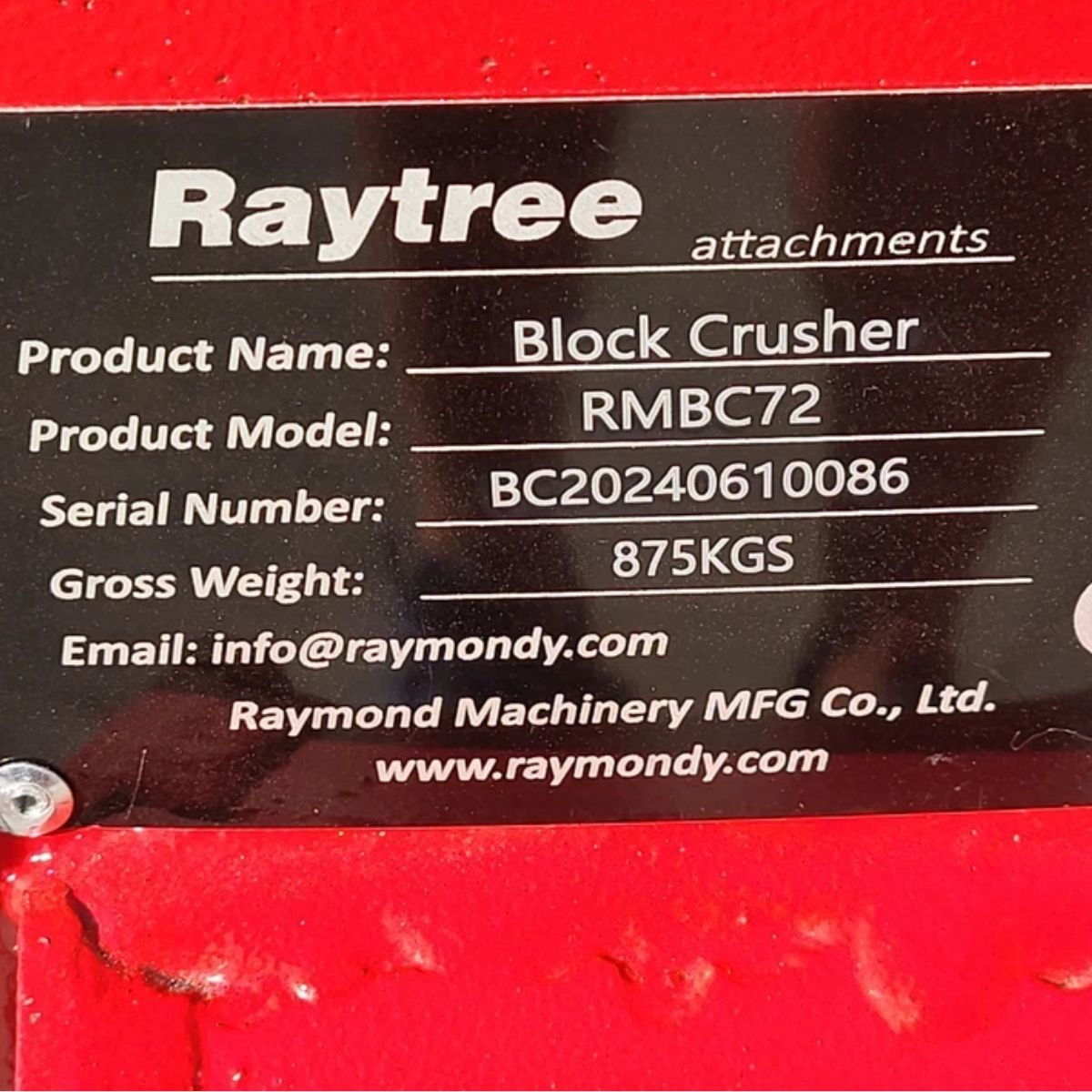 Raytree Block Crusher ID plate: product model RMBC72, gross weight 875 KGS, Raymond Machinery MFG